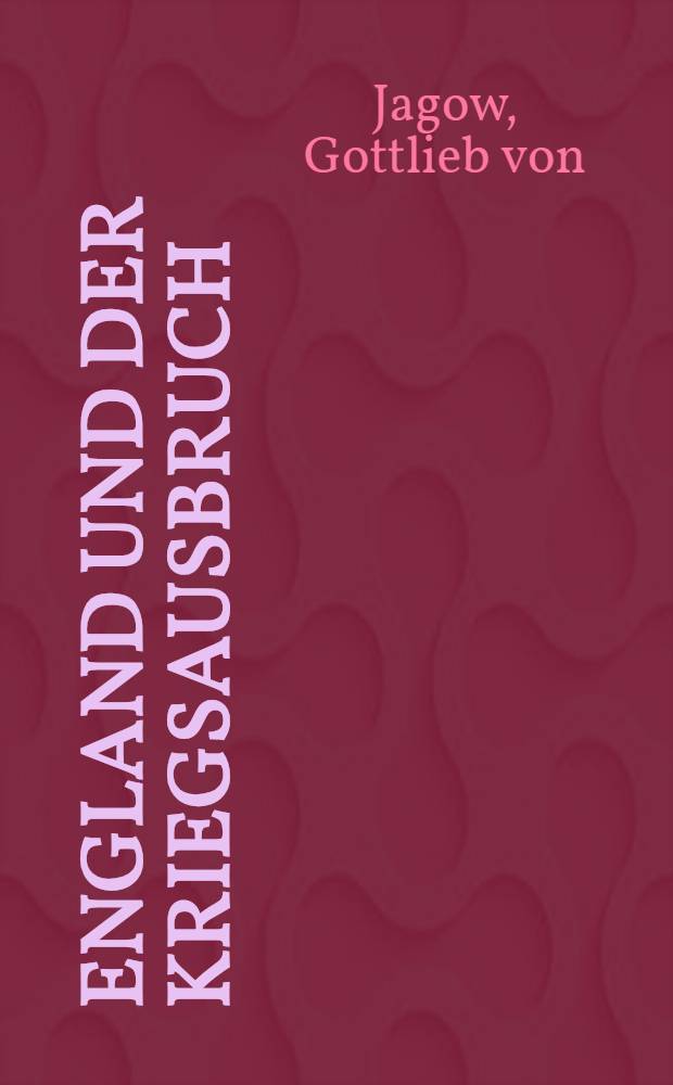 England und der Kriegsausbruch