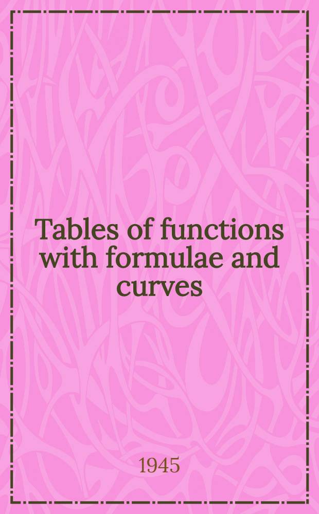 Tables of functions with formulae and curves