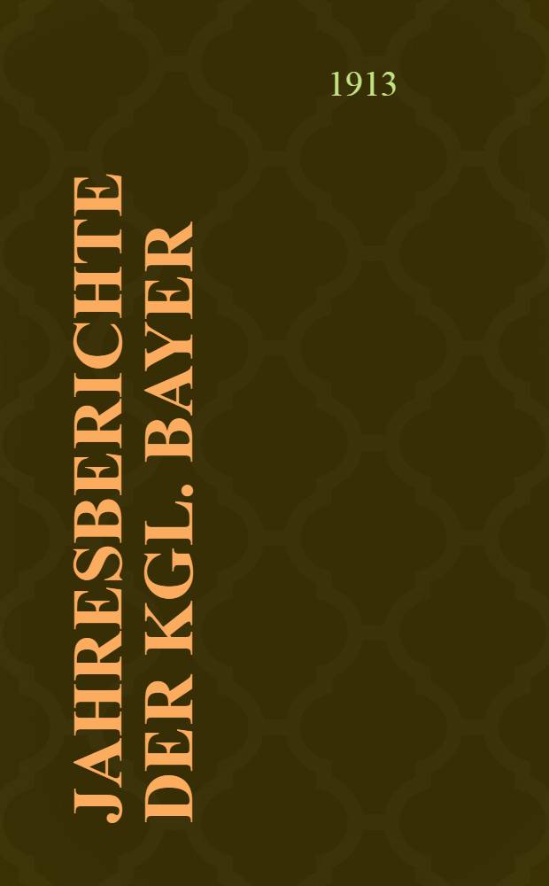 Jahresberichte der Kgl. Bayer : Bakteriologischen Untersuchungsanstalten in München, Erlangen und Würzburg für das 2. Geschäftsjahr 1912