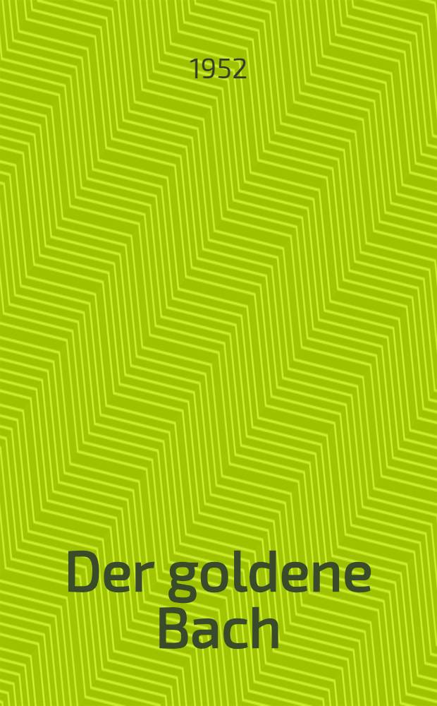 Der goldene Bach