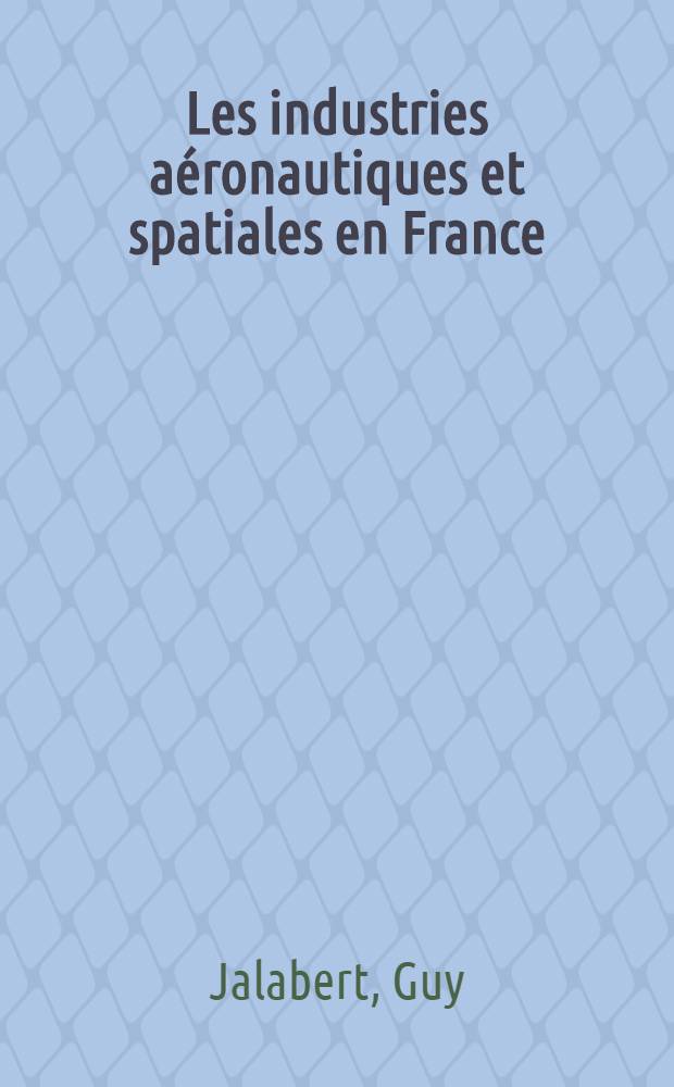 Les industries aéronautiques et spatiales en France