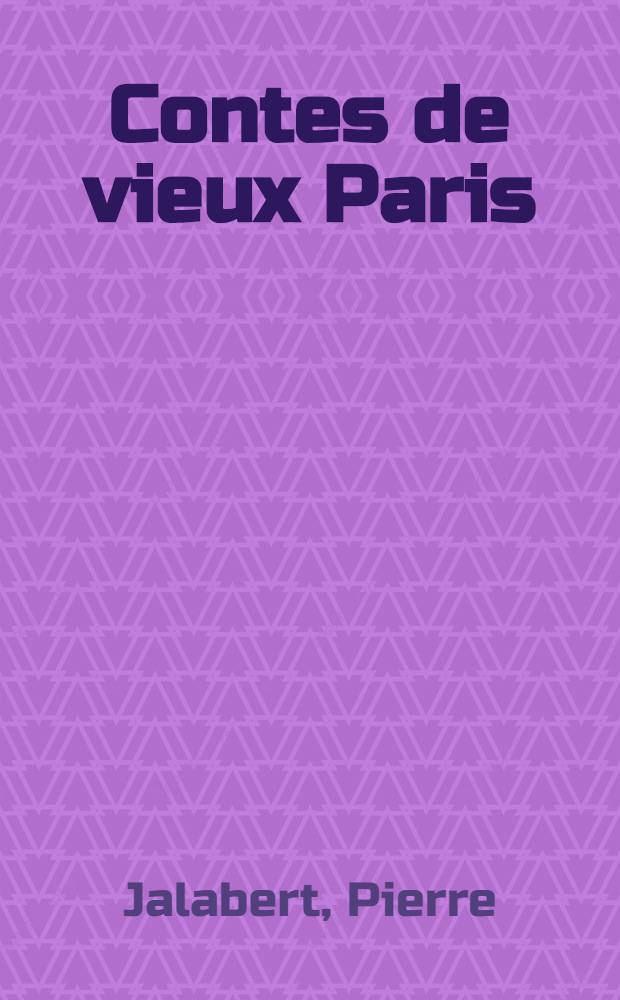 Contes de vieux Paris