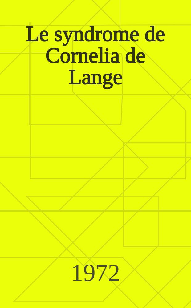 Le syndrome de Cornelia de Lange : À propos de 9 observations : Thèse ..