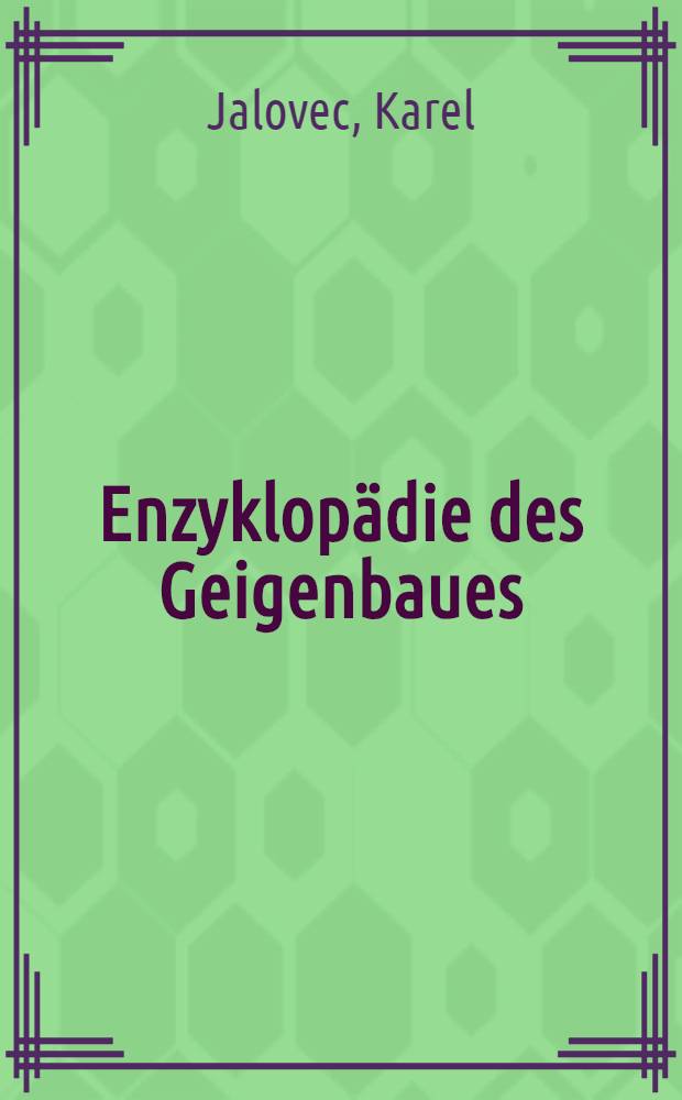 Enzyklopädie des Geigenbaues