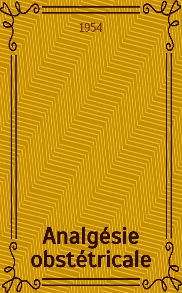 Analgésie obstétricale