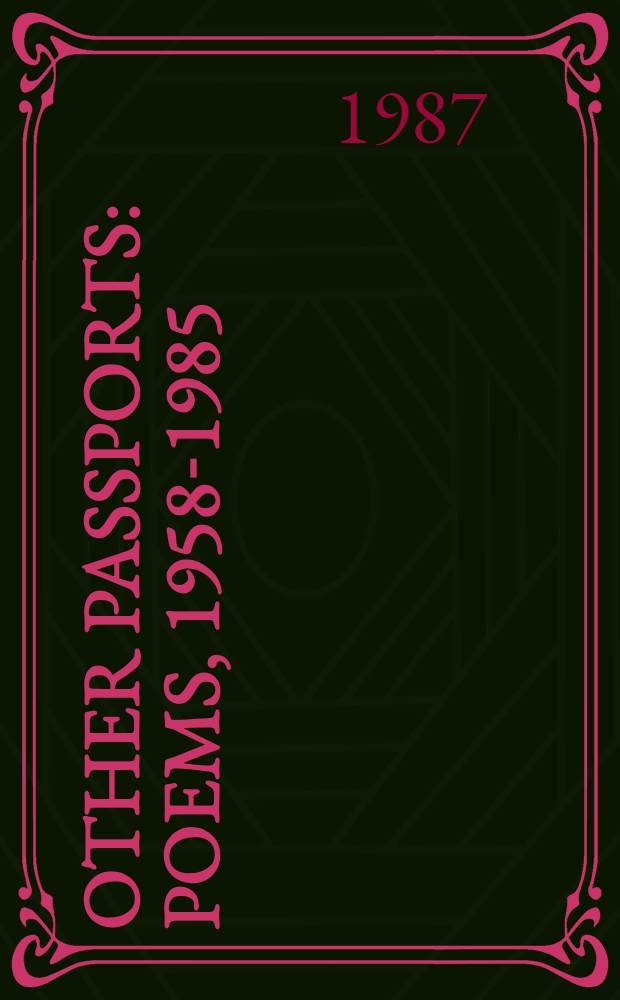 Other passports : Poems, 1958-1985