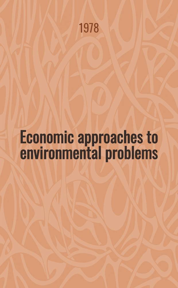 Economic approaches to environmental problems : Techniques a. results of empirical analysis