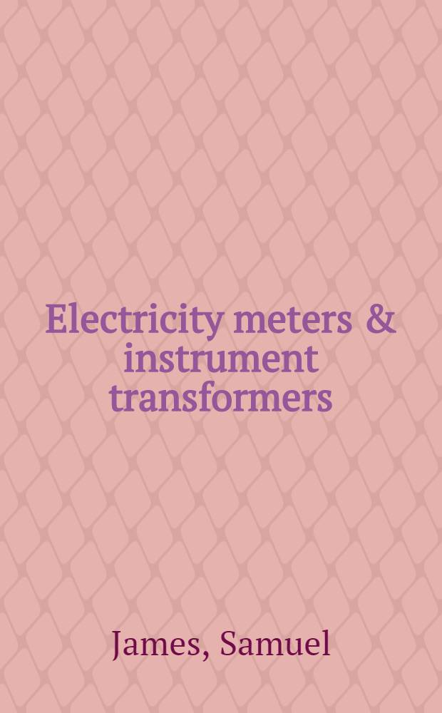 Electricity meters & instrument transformers