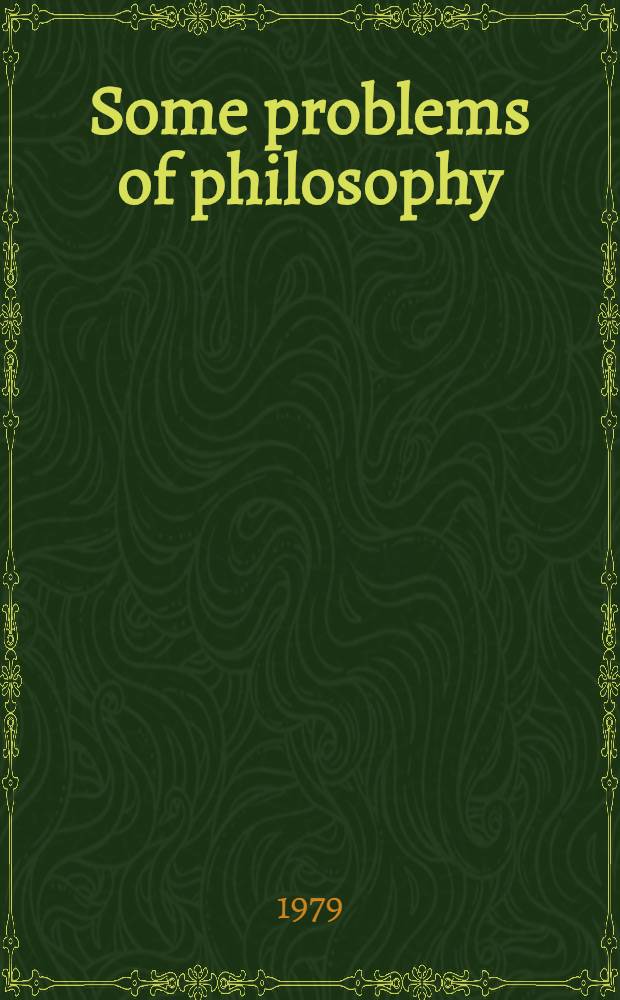 Some problems of philosophy
