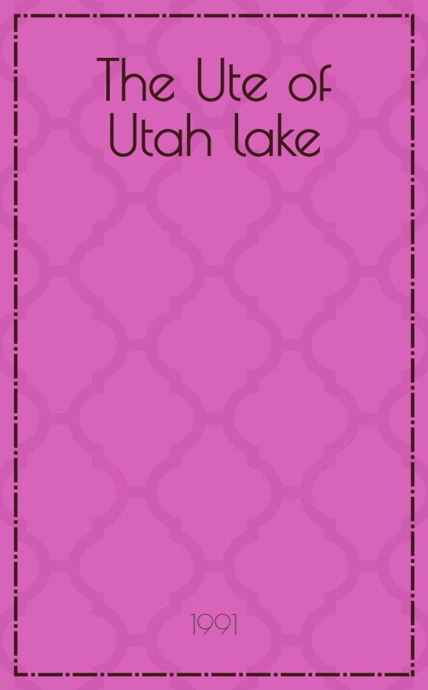 The Ute of Utah lake