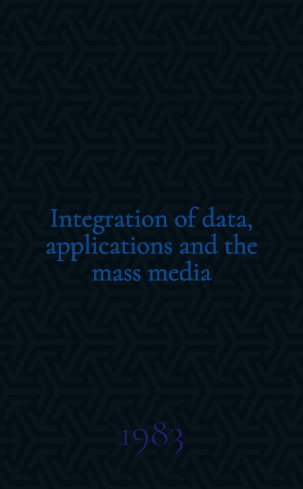 Integration of data, applications and the mass media
