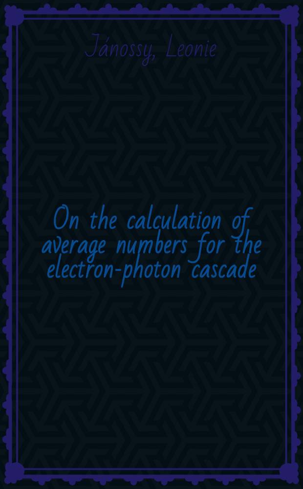 On the calculation of average numbers for the electron-photon cascade
