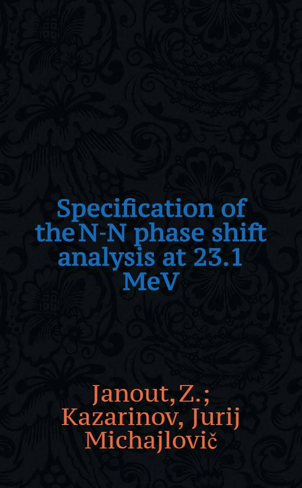 Specification of the N-N phase shift analysis at 23.1 MeV