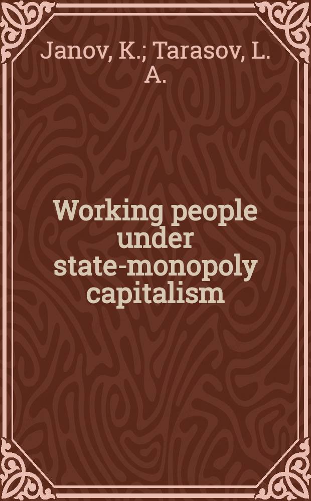 Working people under state-monopoly capitalism