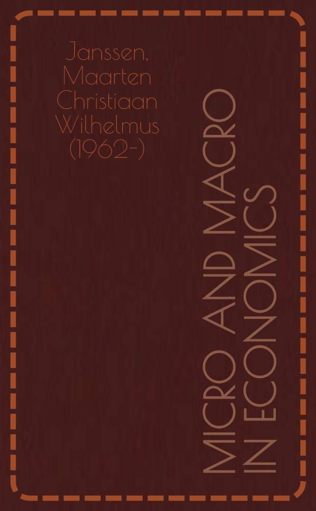 Micro and macro in economics : An inquiry into their relation : Proefschr