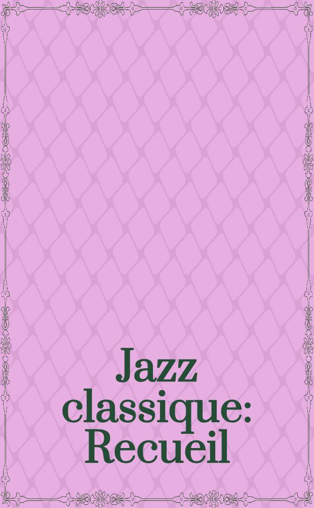 Jazz classique : Recueil