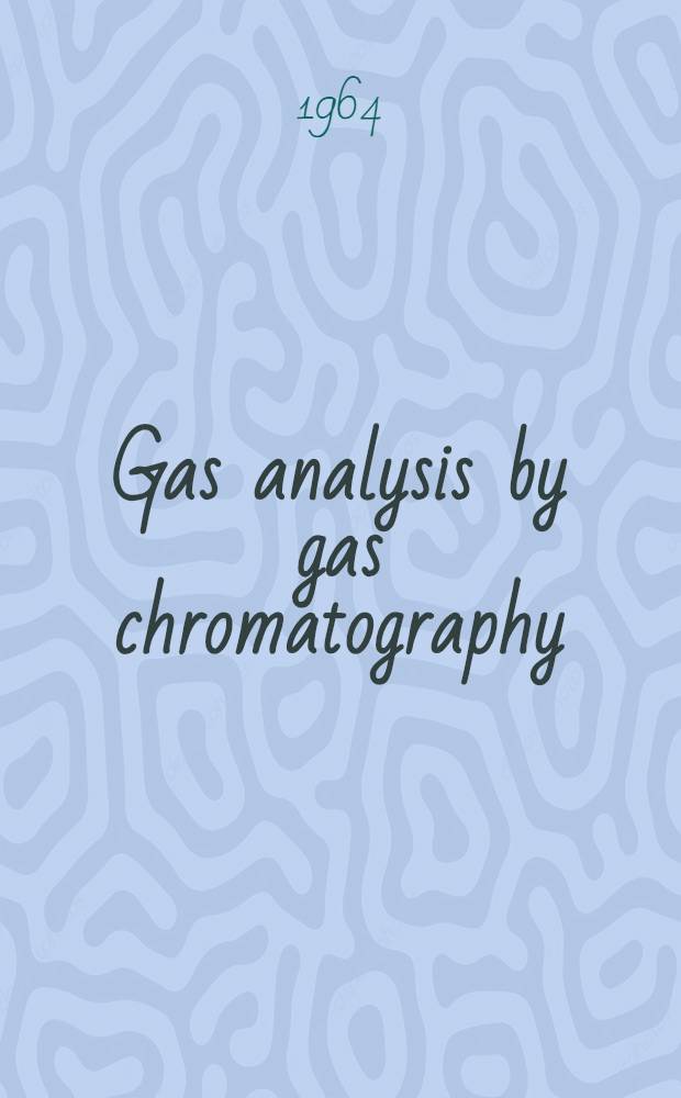 Gas analysis by gas chromatography
