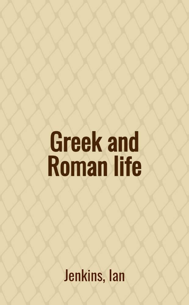 Greek and Roman life