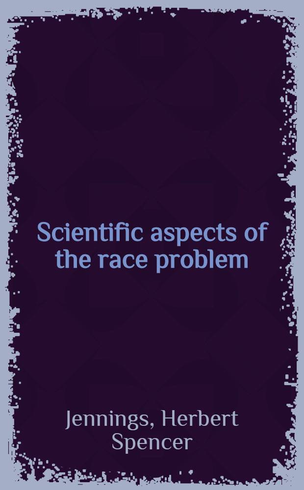 Scientific aspects of the race problem