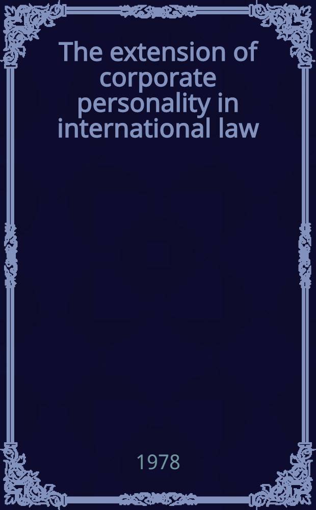 The extension of corporate personality in international law