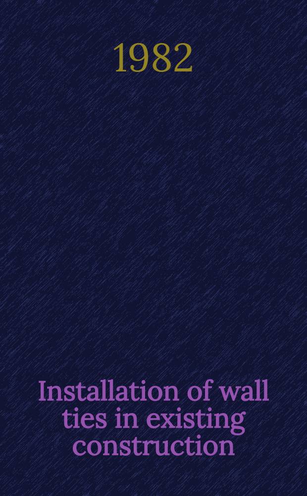 Installation of wall ties in existing construction