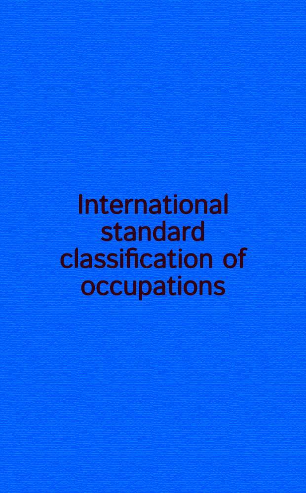 International standard classification of occupations : ISCO-88