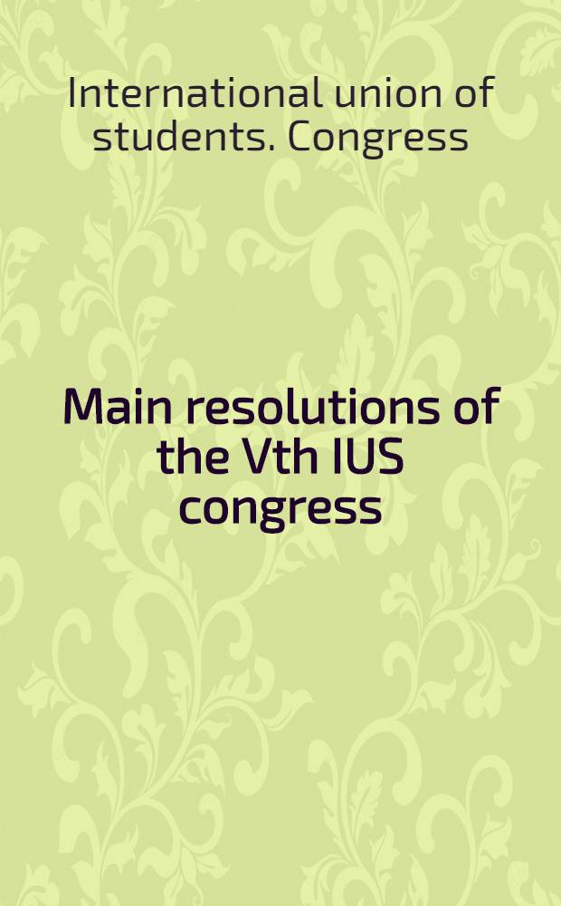 Main resolutions of the Vth IUS congress