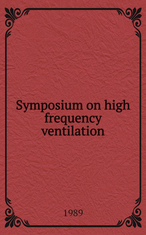 Symposium on high frequency ventilation
