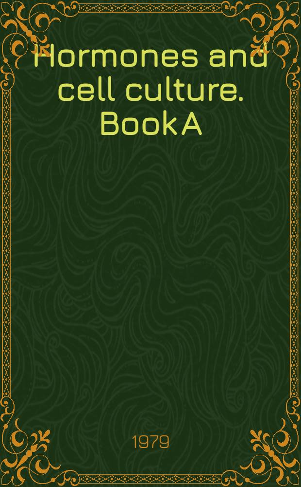 Hormones and cell culture. Book A