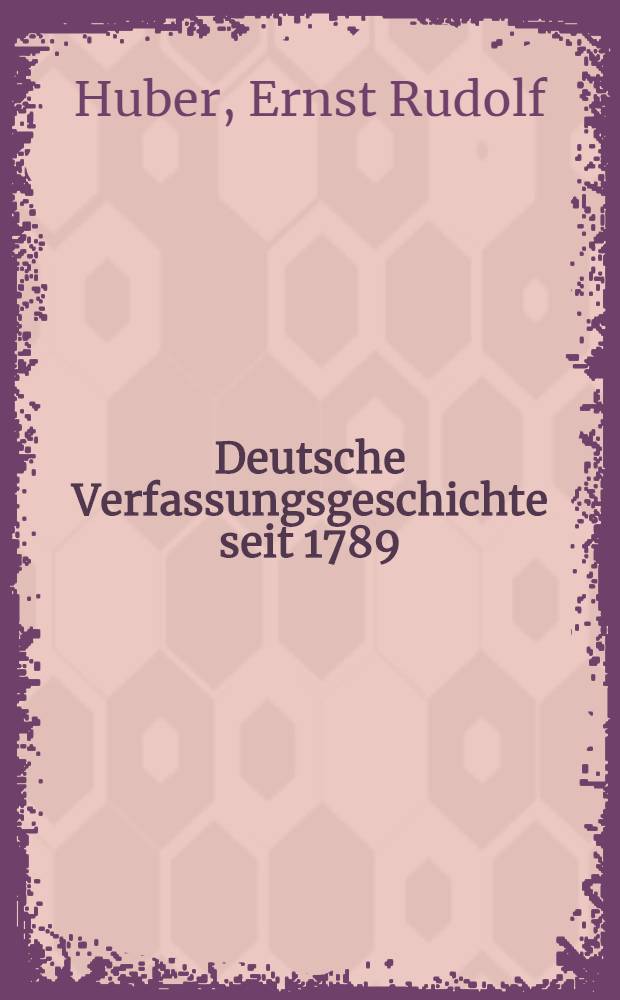 Deutsche Verfassungsgeschichte seit 1789