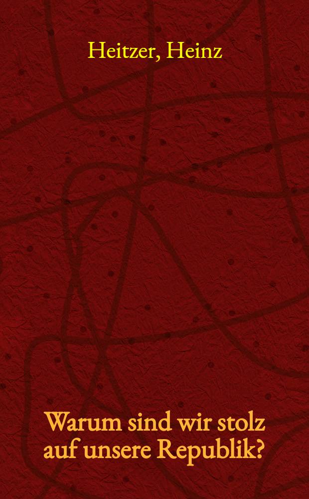 Warum sind wir stolz auf unsere Republik?