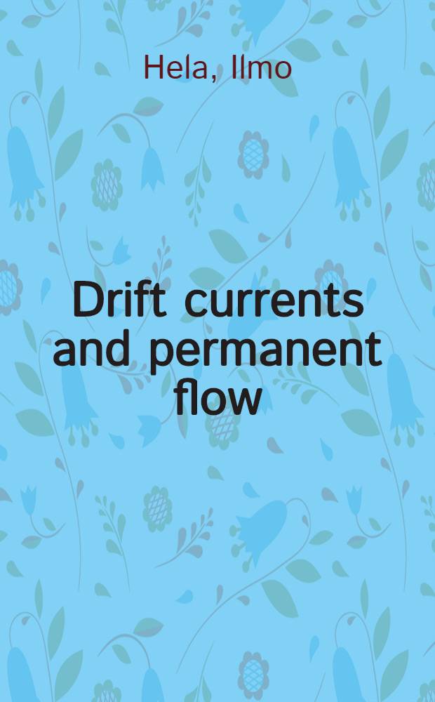 Drift currents and permanent flow