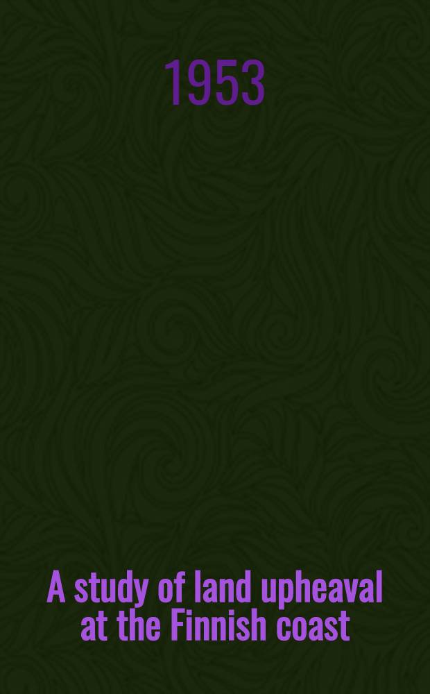 A study of land upheaval at the Finnish coast