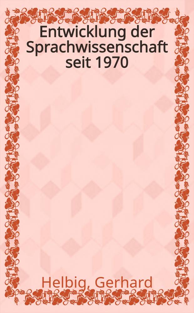 Entwicklung der Sprachwissenschaft seit 1970