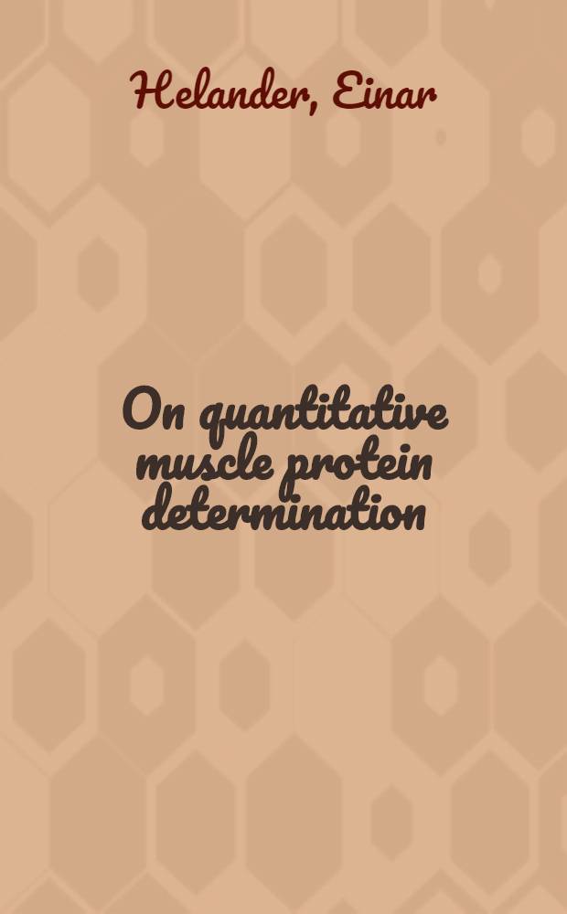 On quantitative muscle protein determination : Sarcoplasm and myofibril protein content of normal and atrophic skeletal muscles