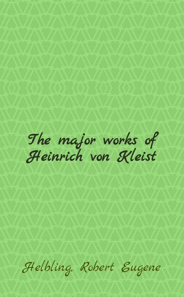 The major works of Heinrich von Kleist