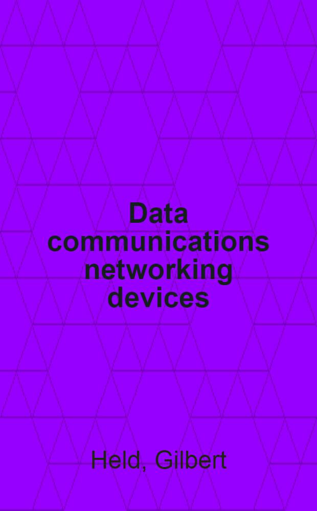 Data communications networking devices
