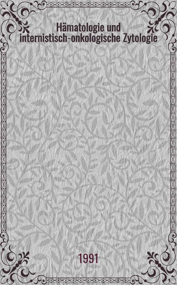 Hämatologie und internistisch-onkologische Zytologie : Lehrbuch u. Atlas
