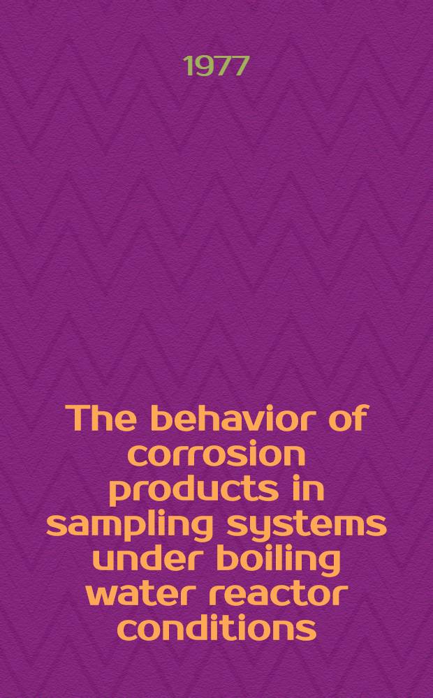 The behavior of corrosion products in sampling systems under boiling water reactor conditions