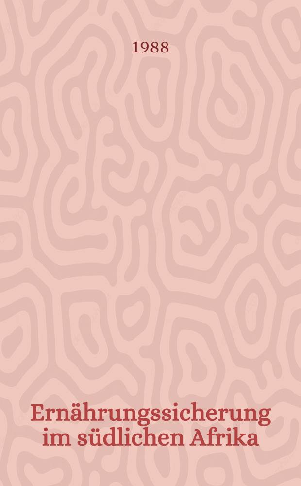 Ernährungssicherung im südlichen Afrika : Der Einfluß der Südafrikanischen Zollunion