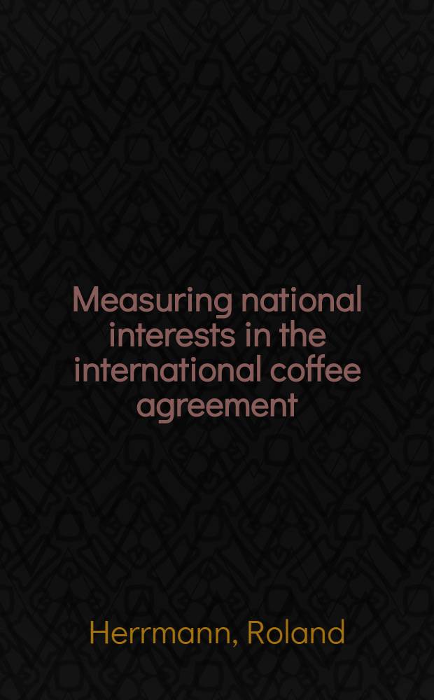 Measuring national interests in the international coffee agreement