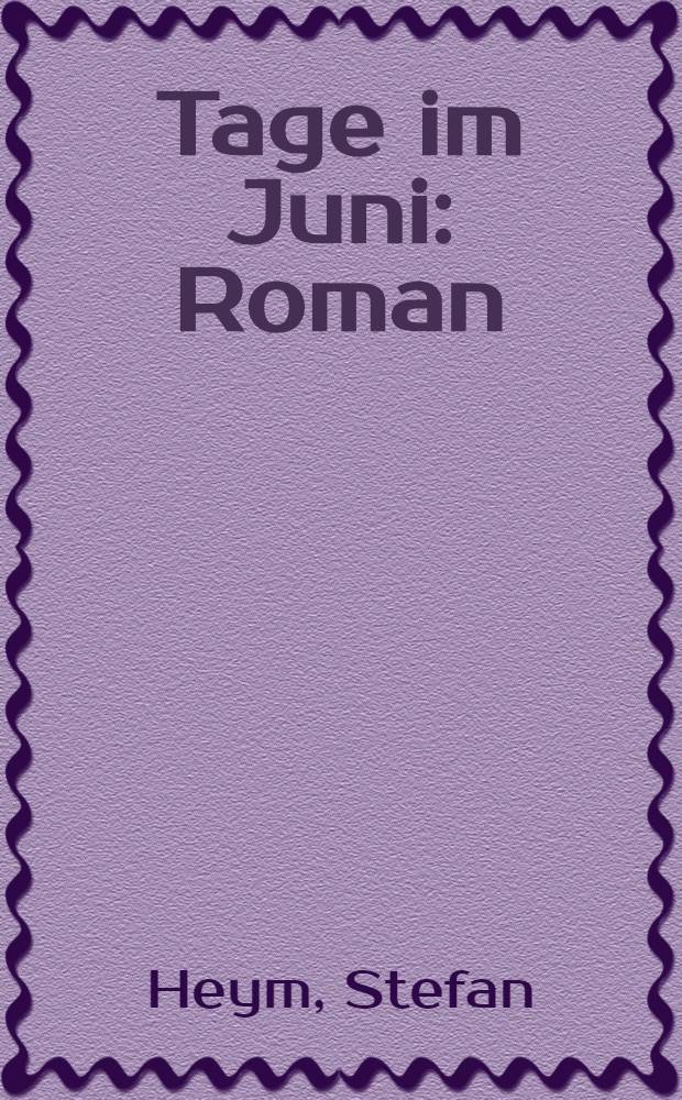 5 Tage im Juni : Roman
