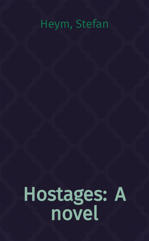 Hostages : A novel