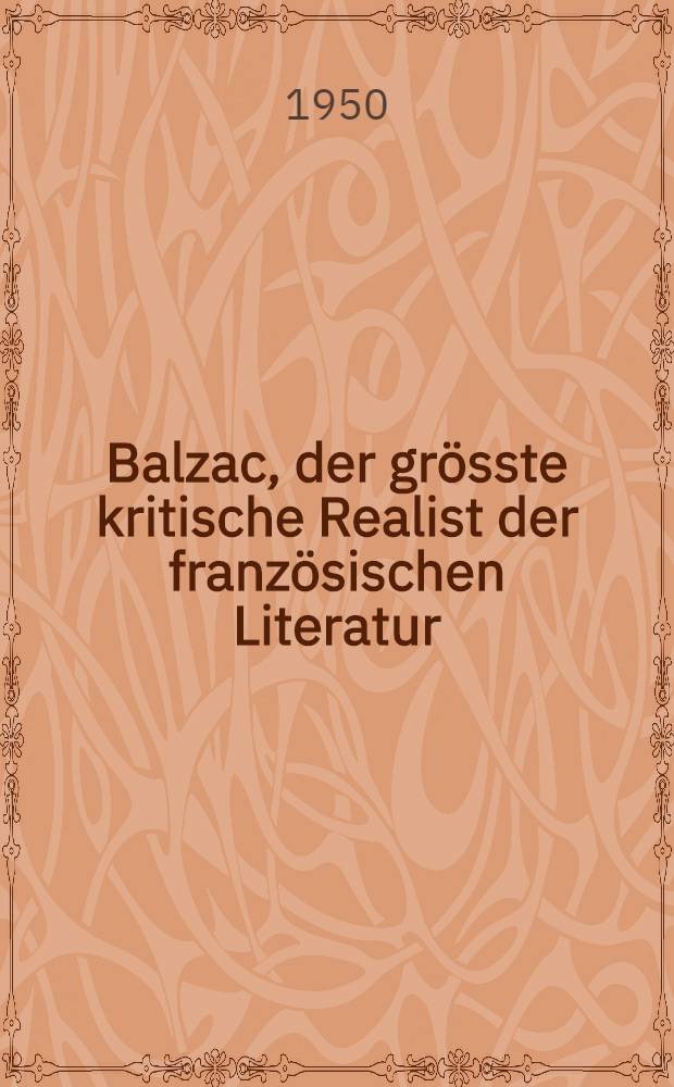 Balzac, der grösste kritische Realist der französischen Literatur