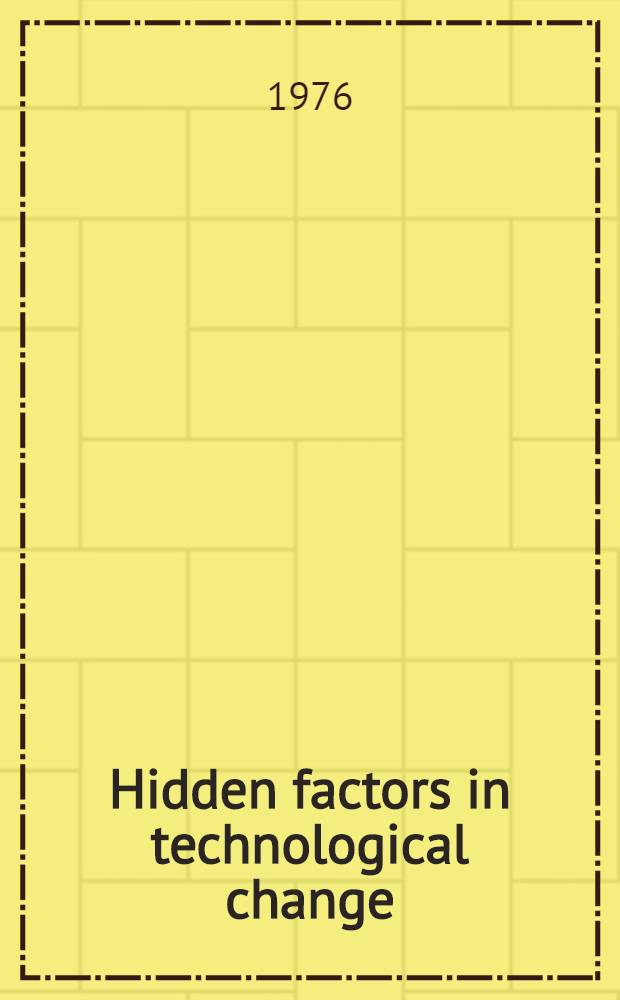Hidden factors in technological change