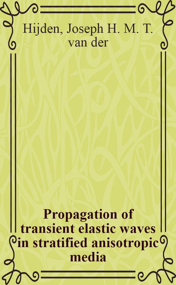 Propagation of transient elastic waves in stratified anisotropic media