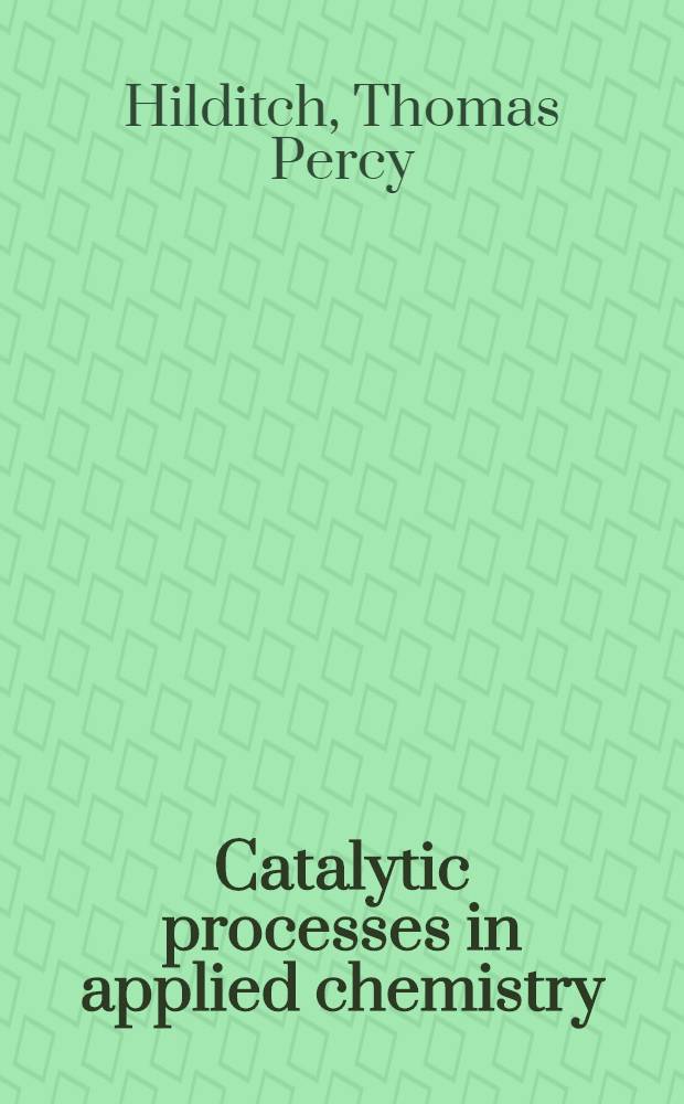 Catalytic processes in applied chemistry