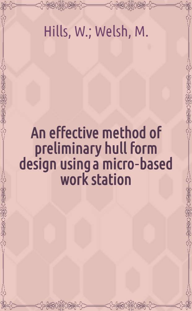 An effective method of preliminary hull form design using a micro-based work station