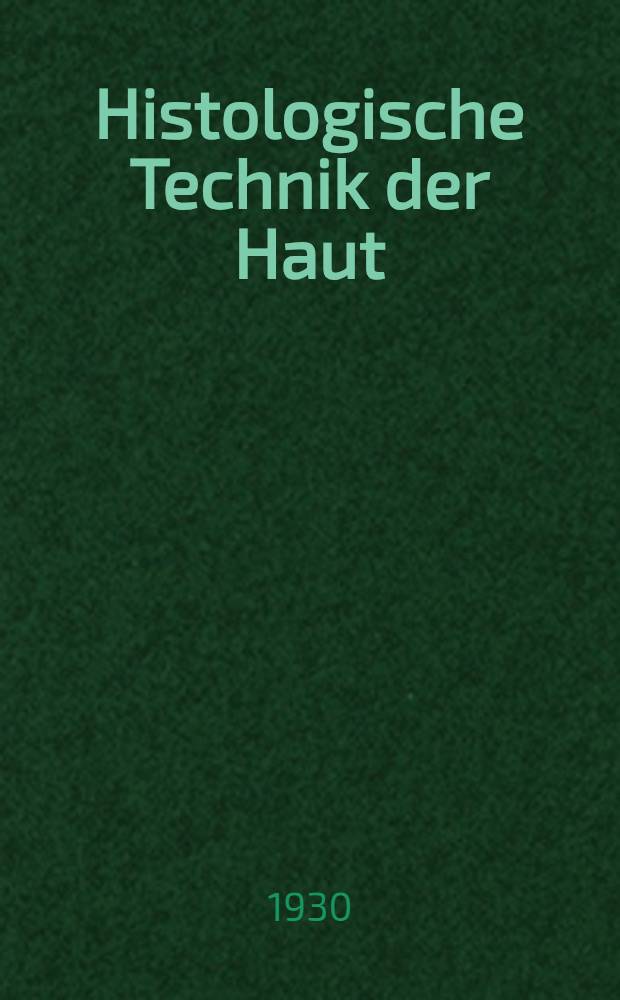 Histologische Technik der Haut
