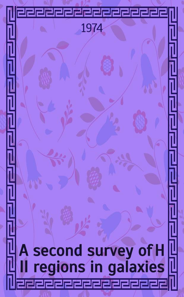 A second survey of H II regions in galaxies